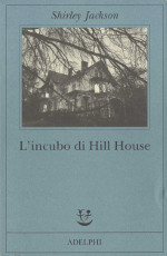 l'incubo di hill house, italy, 2013, ISBN-13: 978-88-459-1874-2